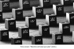 Foto: Machine will steal your jobs, Timo Lenzen (2015.)